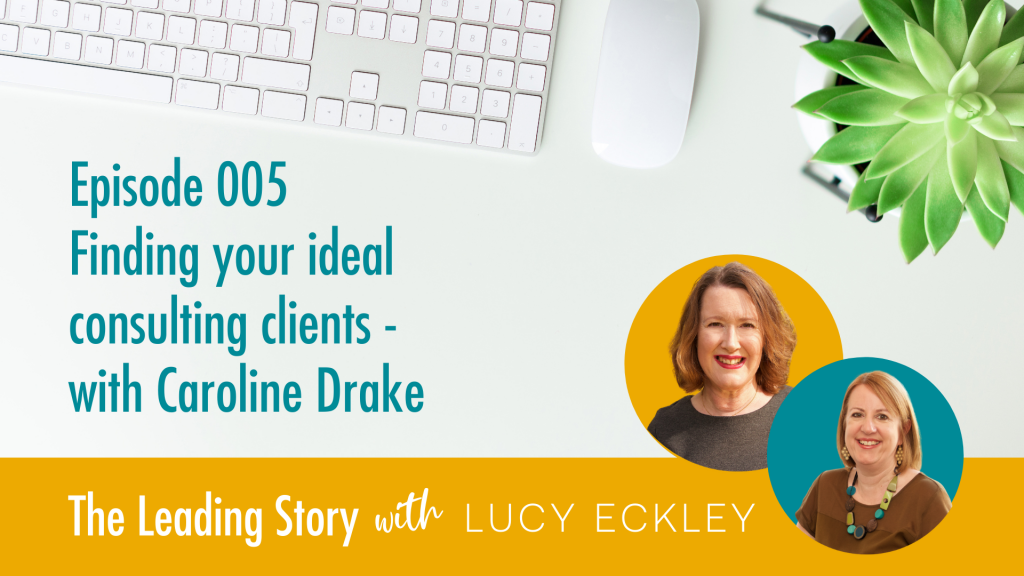 Leading Story podcast Caroline Drake